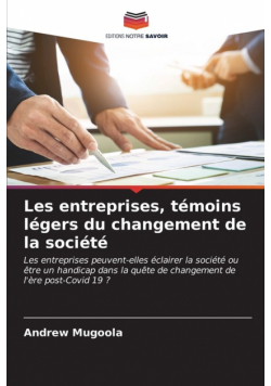 Les entreprises, témoins légers du changement de la société