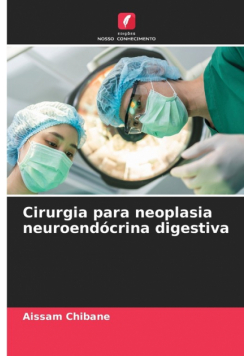 Cirurgia para neoplasia neuroendócrina digestiva