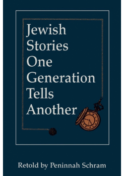 Jewish Stories One Generation Tells Another