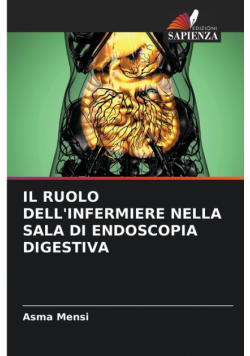 Il Ruolo Dell'infermiere Nella Sala Di Endoscopia Digestiva