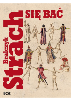 Strach się bać