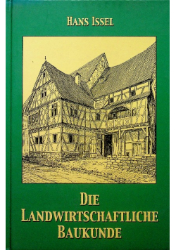 Die Landwirtschaftliche Baukunde Reprint z 1905 r.