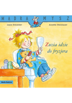 Mądra Mysz. Zuzia idzie do fryzjera w.2024