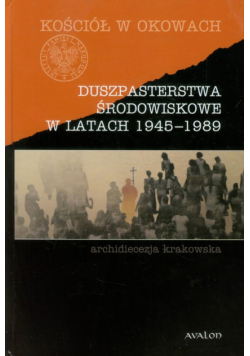 Duszpasterstwa środowiskowe w latach 1945-1989