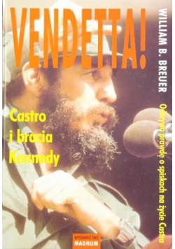 Vandetta Castro i bracia Kennedy