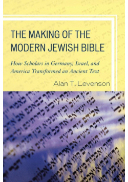 The Making of the Modern Jewish Bible