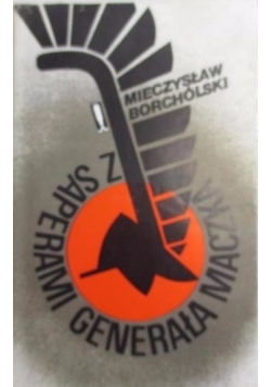 Z saperami generała Maczka