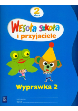 Hanisz Jadwiga - Wesoła szkoła i przyjaciele 2 Wyprawka 2