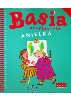Basia i przyjaciele Anielka