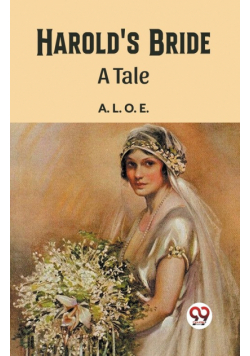 Harold's Bride A Tale