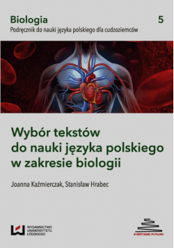 Wybór tekstów do nauki języka polskiego w zakresie biologii Podręcznik do nauki języka polskiego dla cudzoziemców