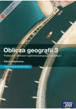 Oblicza geografii 3. Podręcznik z dostępem do Matura-ROM-U. Zakres rozszerzony / Teraz matura 2015, Geografia. Zadania i arkusze maturalne
