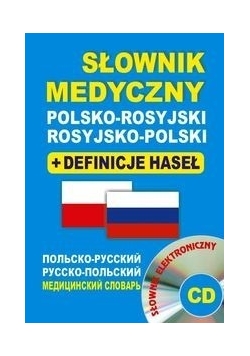 Słownik medyczny polsko-rosyjski rosyjsko-polski + definicje haseł + CD, Nowa