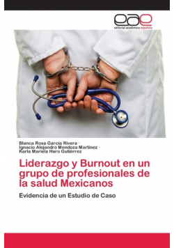 Liderazgo y Burnout en un grupo de profesionales de la salud Mexicanos