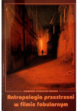 Antropologia przestrzeni w filmie fabularnym