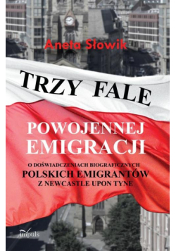 Trzy fale powojennej emigracji