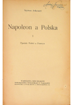 Napoleon a Polska Tom I 1918 r.