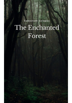 The Enchanted Forest