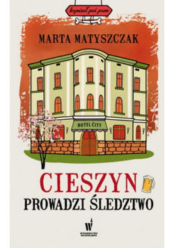 Cieszyn prowadzi śledztwo