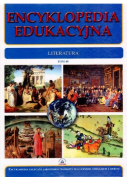 Encyklopedia edukacyjna Tom 40 Literatura