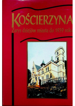 Kościerzyna. Zarys dziejów miasta do 1939 roku