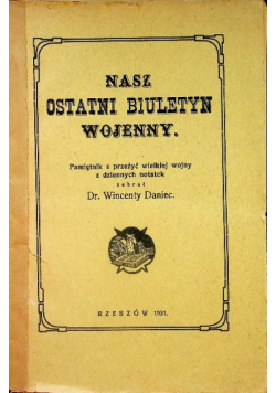 Nasz ostatni biuletyn wojenny Część II 1931 r.
