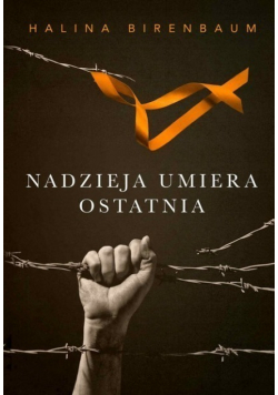 Nadzieja umiera ostatnia