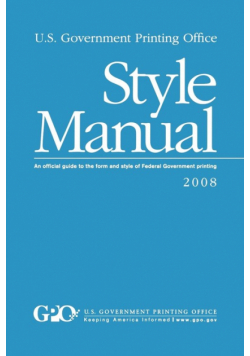 U.S. Government Printing Office Style Manual