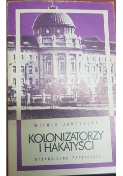 Kolonizatorzy i hakatyści