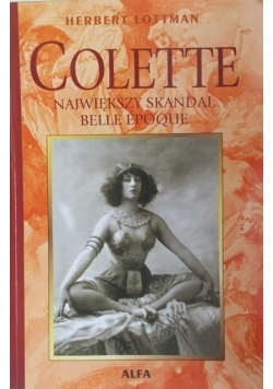 Colette Największy skandal Belle Epoque