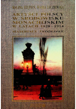 Artyści polscy w środowisku monachijskim w latach 1828  1914