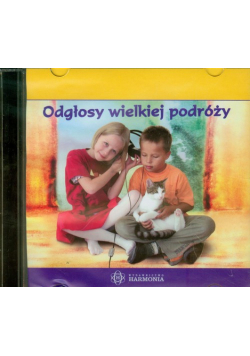 Odgłosy wielkiej podróży CD