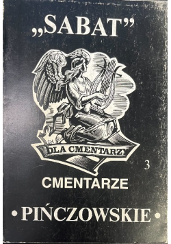 CMENTARZE PIŃCZOWSKIE Sabat dla cmentarzy 3