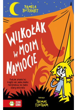 Wilkołak w moim namiocie!. Szkolne szaleństwa