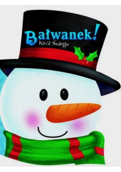 Bałwanek Król Śniegu