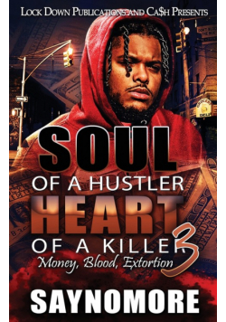 Soul of a Hustler, Heart of a Killer 3
