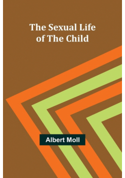 The Sexual Life of the Child