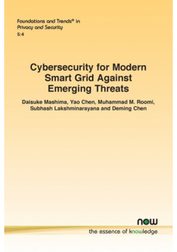 Cybersecurity for Modern Smart Grid Against Emerging Threats