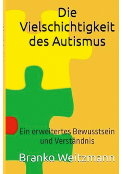 Die Vielschichtigkeit des Autismus