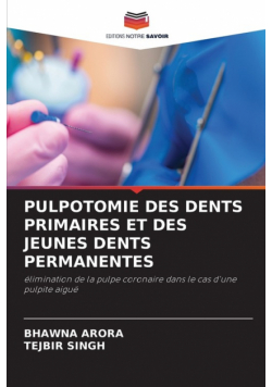 Pulpotomie Des Dents Primaires Et Des Jeunes Dents Permanentes