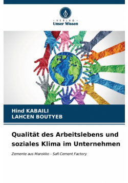 Qualität des Arbeitslebens und soziales Klima im Unternehmen
