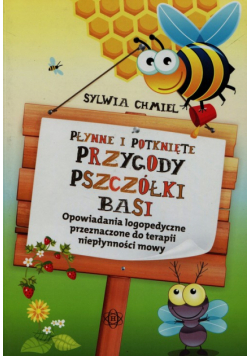 Płynne i potknięte przygody pszczółki Basi