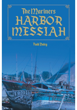 The Mariners  Harbor Messiah