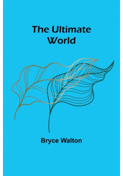 The Ultimate World