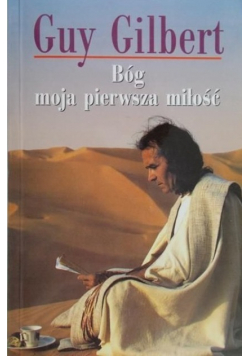 Bóg moja pierwsza miłość