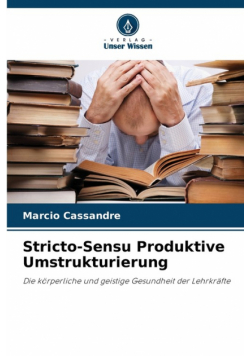 Stricto-Sensu Produktive Umstrukturierung