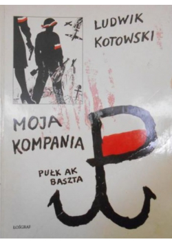 Moja Kompania Pułk AK Baszta