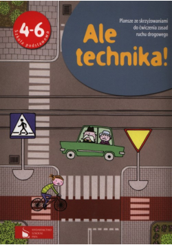 Ale technika! 4-6 Plansze ze skrzyżowaniami do ćwiczenia zasad ruchu drogowego