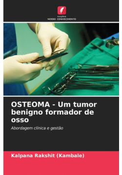 OSTEOMA - Um tumor benigno formador de osso