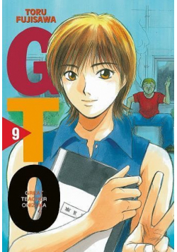 GTO Great Teacher Onizuka. Tom 9